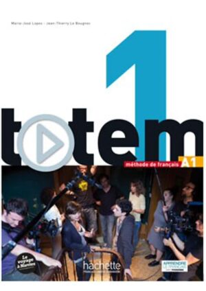 Totem 1 - Livre de l'éleve + manuel numérique éleve
