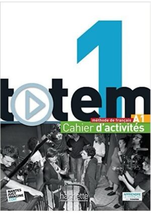 Totem 1 - Cahier d'activités