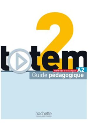 Totem 2 - Guide pédagogique