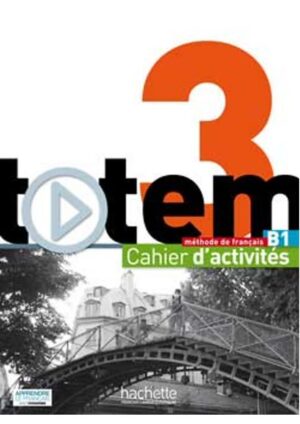Totem 3 - Cahier d'activités