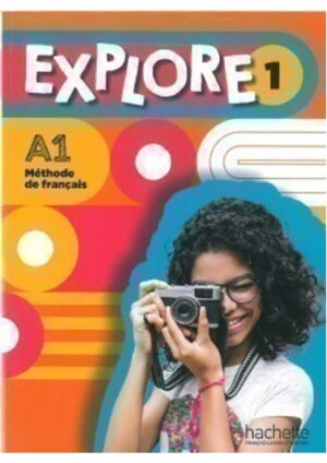 Explore 1 - Livre de l'éleve
