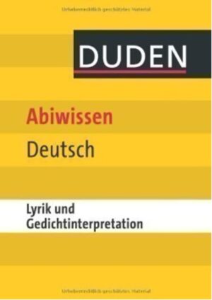 Abiwissen Deutsch, Lyrik/Gedichtinterpretation