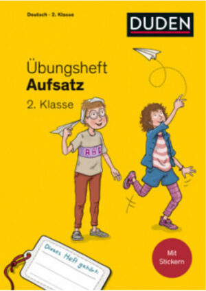 Übungsheft – Aufsatz 2. Klasse