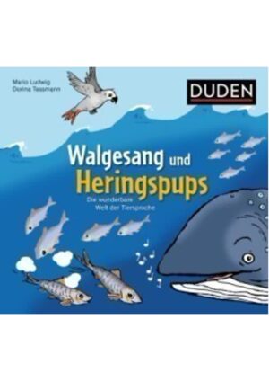 Walgesang und Heringspups