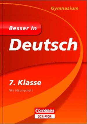 Besser in … Deutsch Gymnasium 7. Klasse