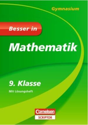 Besser in … Mathematik Gymnasium 9. Klasse