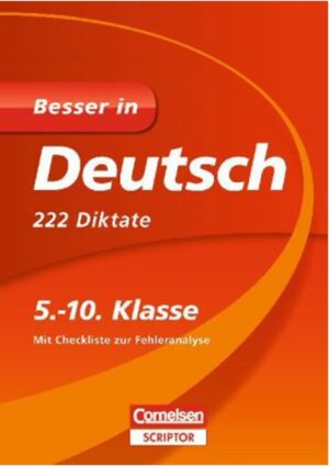Besser in … Deutsch 222 Diktate 5. bis 10. Klasse