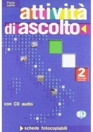 ATTIVITA' DI ASCOLTO 2 - Photocopiable + Audio CD