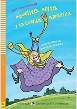 ABUELITA ANITA Y LA CUERDA AMARILLA + Down.Mul.