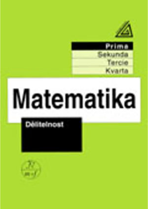 Matematika pro nižší třídy víceletých gymnázií – Dělitelnost (prima)
