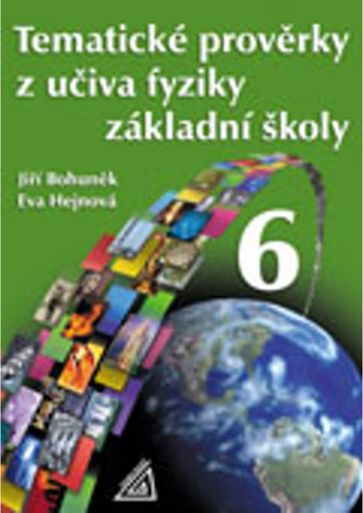 Tematické prověrky z učiva fyziky pro 6. ročník základní školy