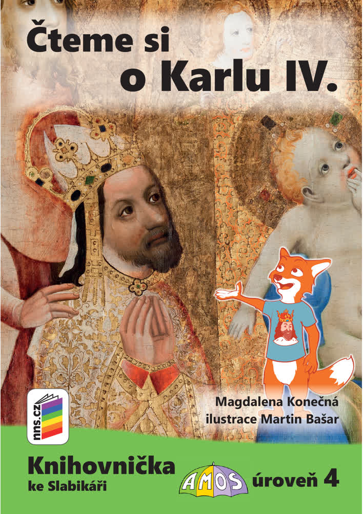 Čteme si o Karlu IV. (Knihovnička ke Slabikáři AMOS)