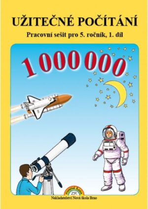 Užitečné počítání 1. díl – pracovní sešit k učebnici Matematika 5