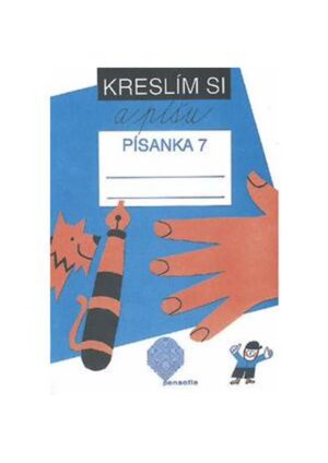Kreslím si a píšu - Písanka 7 pro 1.ročník ZŠ