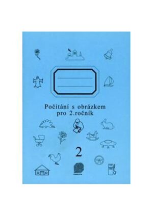 Počítání s obrázkem pro 2.ročník ZŠ - pracovní sešit