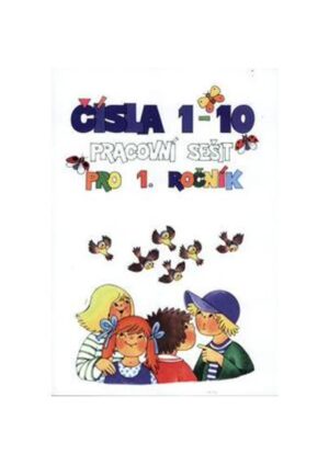 Čísla 1 - 10 - pracovní sešit pro 1.ročník ZŠ (příklady na procvičení)