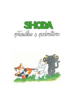 Shoda podmětu s přísudkem - procvičovací sešit pro 4.ročník ZŠ