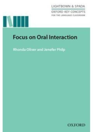 Oxford Key Concepts for the Language Classroom: Focus on Oral Interaction