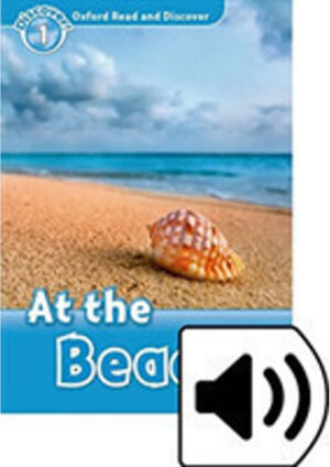 Oxford Read and Discover Level 1: at the Beach with Mp3 Pack