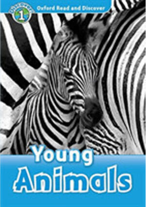 Oxford Read and Discover Level 1: Young Animals with Mp3 Pack