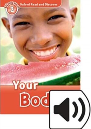 Oxford Read and Discover Level 2: Your Body with Mp3 Pack
