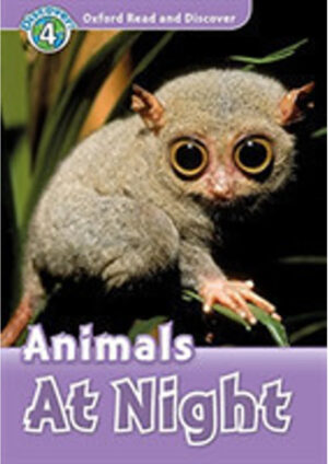 Oxford Read and Discover Level 4: Animals at Night with Mp3 Pack