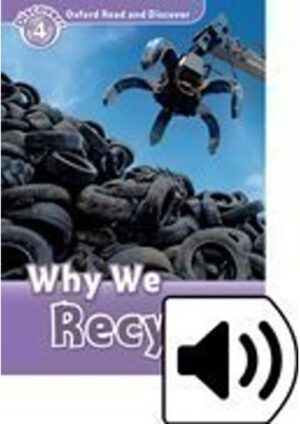 Oxford Read and Discover Level 4: Why We Recycle with Mp3 Pack