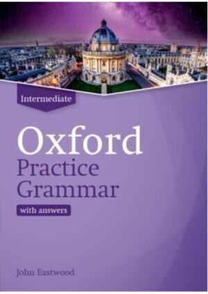Oxford Practice Grammar Intermediate Revised Edition with Answers
