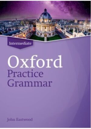 Oxford Practice Grammar Intermediate Revised Edition without Answers