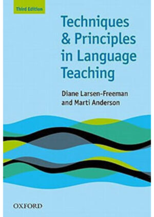 Techniques and Principles in Language Teaching Third Edition