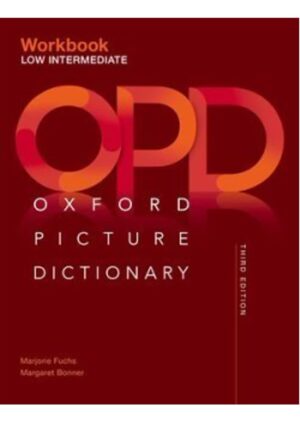 Oxford Picture Dictionary Third Ed. Low-Intermediate Workbook