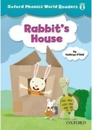 Oxford Phonics World 1 Reader: Rabit´s House