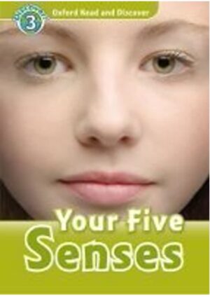 Oxford Read and Discover Level 3: Your Five Senses
