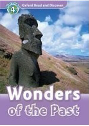 Oxford Read and Discover Level 4: Wonders of the Past