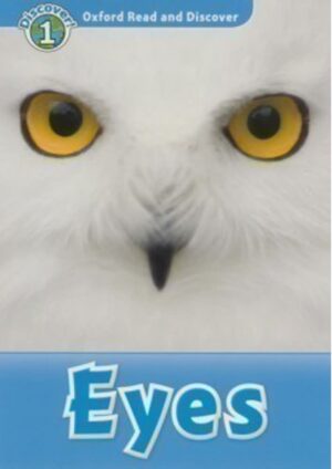 Oxford Read and Discover Level 1: Eyes
