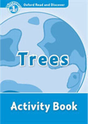 Oxford Read and Discover Level 1: Trees Activity Book