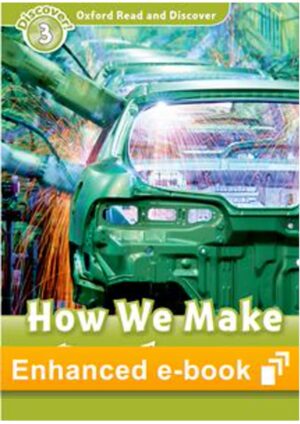 Oxford Read and Discover Level 3: How We Make Products OLB eBook