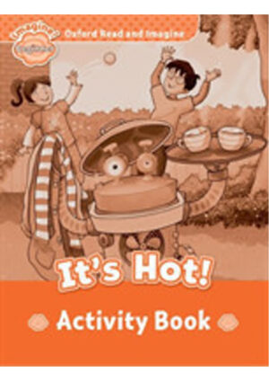 Oxford Read and Imagine Level Beginner: It´s Hot Activity Book