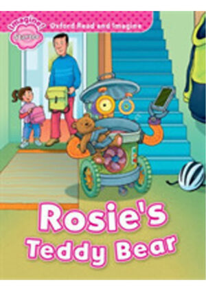 Oxford Read and Imagine Level Starter: Rosie´s Teddy Bear