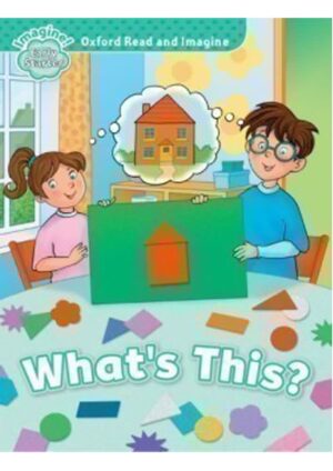 Oxford Read and Imagine Level Early Starter: What's This?