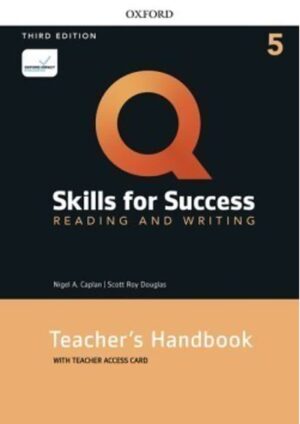 Q: Skills for Success Third Edition 5 Reading & Writing Teacher's Handbook with Teacher's