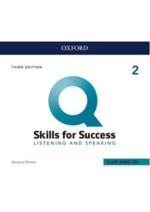 Q: Skills for Success Third Edition 2 Listening & Speaking Class Audio CDs /3/