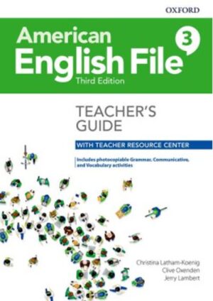 American English File Third Edition Level 3: Teacher's Guide with Teacher Resource Center