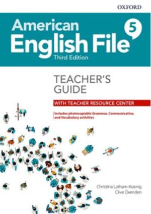 American English File Third Edition Level 5: Teacher's Guide with Teacher Resource Center