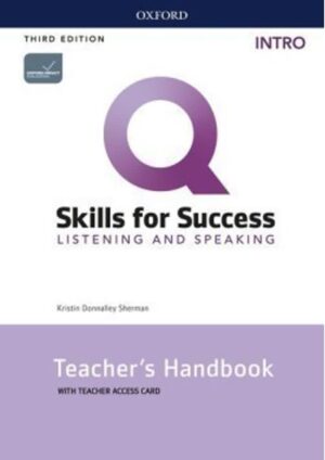 Q: Skills for Success Third Edition Intro Listening & Speaking Teacher's Handbook with Tea