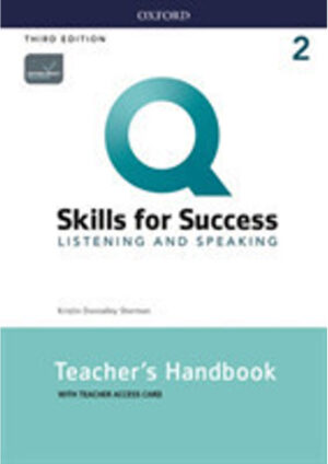Q: Skills for Success Third Edition 2 Listening & Speaking Teacher's Handbook with Teacher