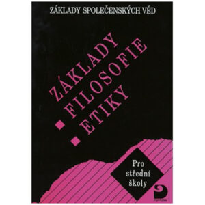 Základy společenských věd III – Filosofie a etika