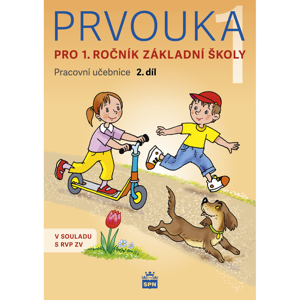 Prvouka pro 1. ročník ZŠ - 2. díl - pracovní učebnice - NOVINKA
