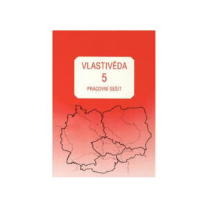 Vlastivěda pro 5. ročník ZŠ - pracovní sešit