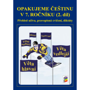 Opakujeme češtinu v 7. r., 2. díl